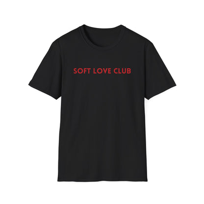 Soft Love Club – Unisex T-Shirt