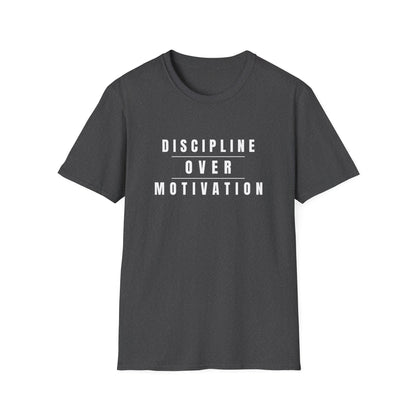 Discipline Over Motivation T-Shirt - Unisex t-shirt