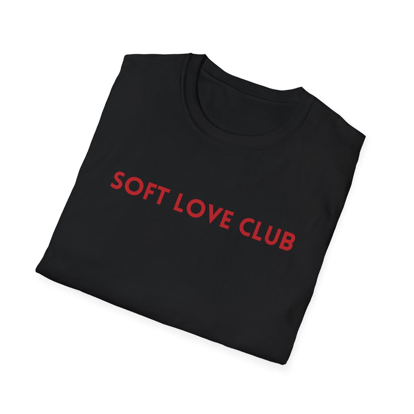 Soft Love Club – Unisex T-Shirt