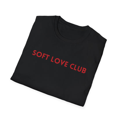 Soft Love Club – Unisex T-Shirt