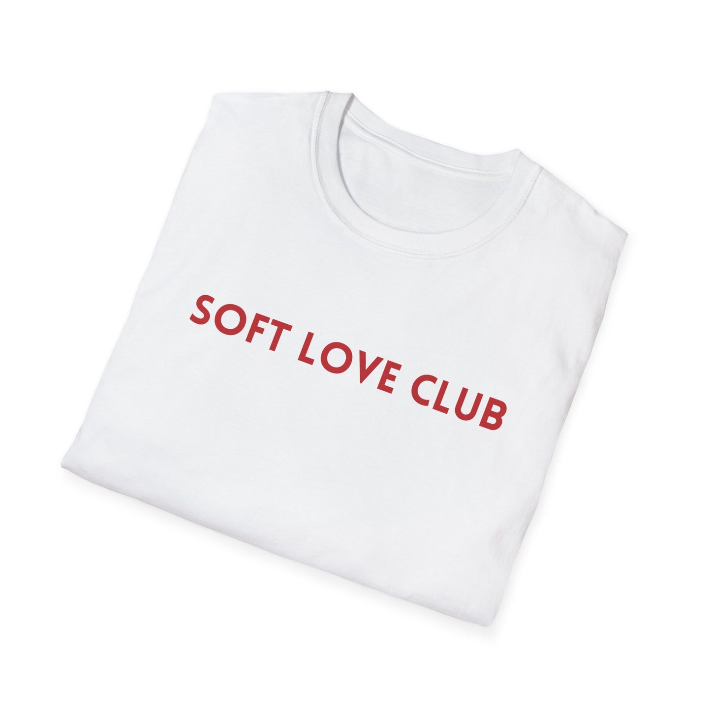 Soft Love Club – Unisex T-Shirt