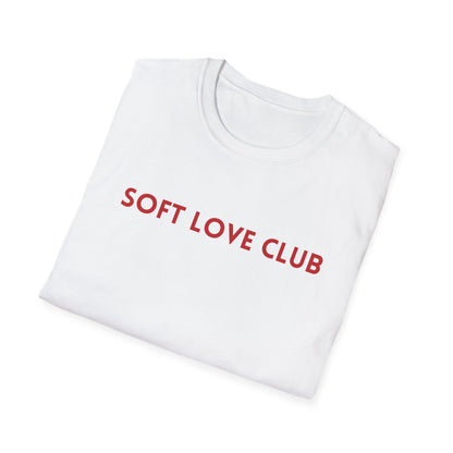 Soft Love Club – Unisex T-Shirt