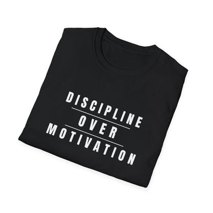 Discipline Over Motivation T-Shirt - Unisex t-shirt