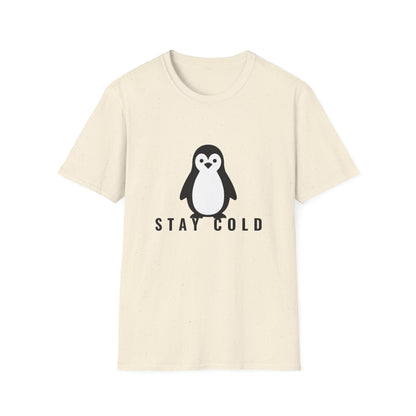 Stay Cold Penguin T-Shirt — Stay Cold™ – Unisex T-Shirt