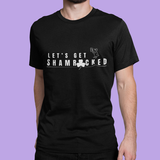 Let's Get Shamrocked T-Shirt