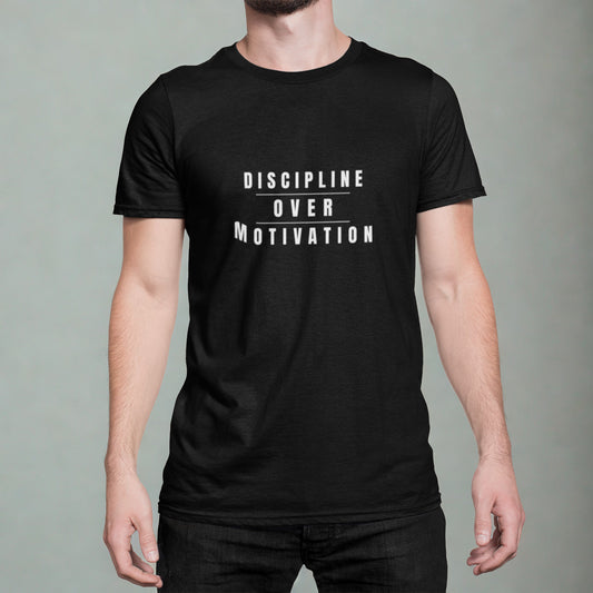 Discipline Over Motivation T-Shirt - Unisex t-shirt